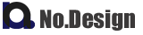 No. Design